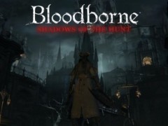 《血源》PC版画面mod发布更新
