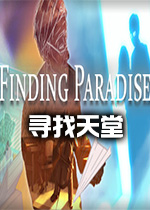 寻找天堂(Finding Paradise)中文破解版