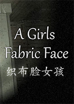 织布脸的女孩(A Girls Fabric Face)中文版
