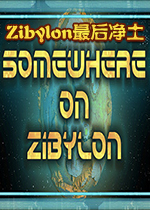 Zibylon最后净土Steam版