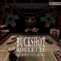 BUCKSHOTROULETTE